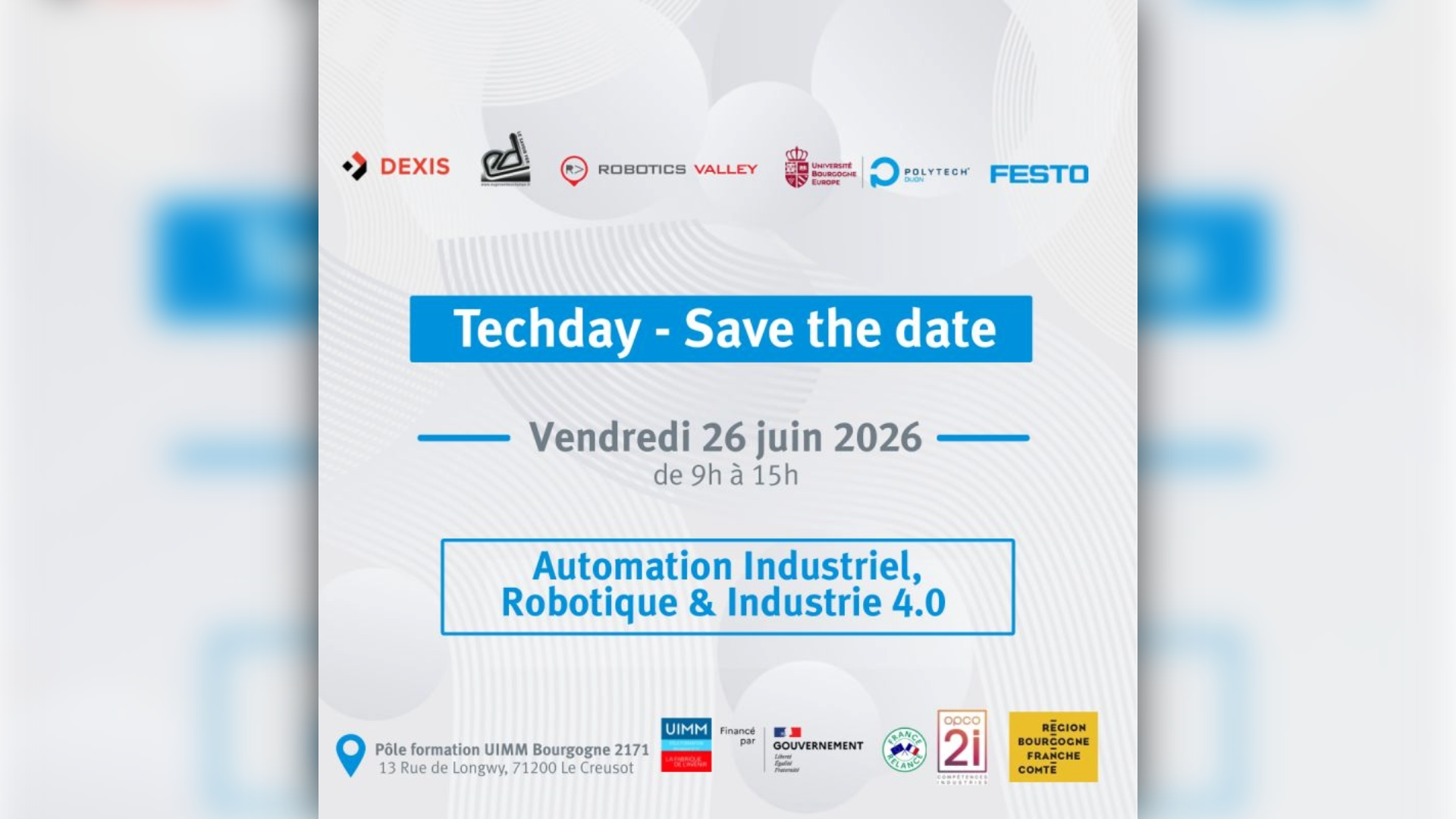 Affiche d'annonce « Techday - Save the date » sur l'Automation Industriel, Robotique & Industrie 4.0, la réindustrialisation de demain, de 9h à 15h au Pôle formation UIMM du Creusot.