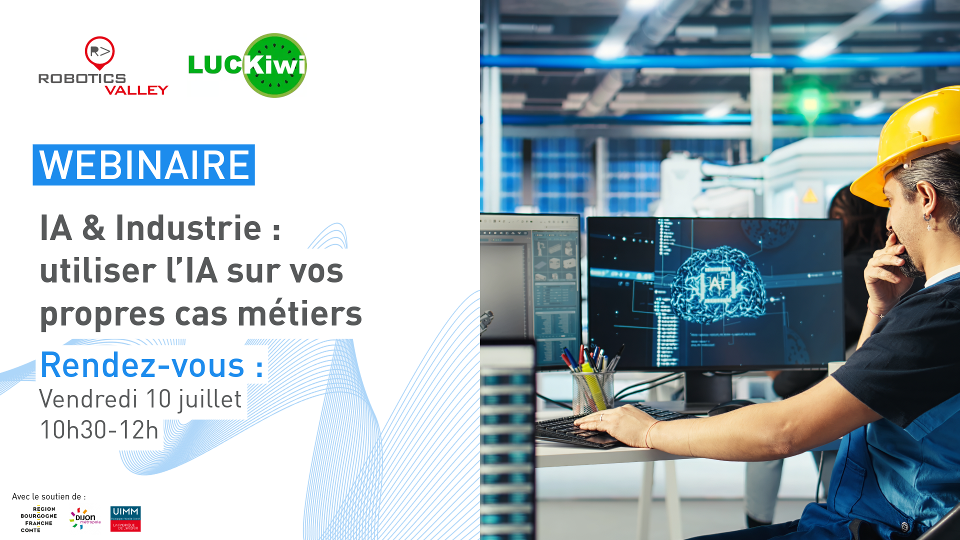 Webinaire intelligence artificielle industrie organisé par Robotics Valley et Luckiwi, vendredi 10 juillet de 10h30 à 12h, avec ingénieur analysant une interface IA en environnement industriel